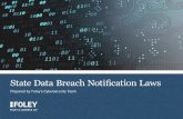 State Data Breach Notification Laws - Foley & Lardner...Further, data breach notification laws change frequently. The chart is a summary of basic state notification requirements that