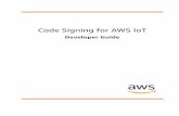 Code Signing for AWS IoT - Developer Guide · 2020-04-06 · Code Signing for AWS IoT Developer Guide Supported Regions CloudTrail You can use AWS CloudTrail to record API calls that