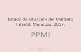 Estado de Situación del Maltrato Infantil. Mendoza. 2017. PPMI · Dirección de Salud Mental. Subsecretaria de Salud. Pacientes atendidos en UEDS según Institución Derivadora.