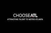 ATTRACTING TALENT TO METRO · PDF file attracting talent to metro atlanta. 3 to attract and retain emerging talent to metro atlanta ... best city for young entrepreneurs ... 2017 notable