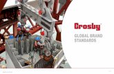 GLOBAL BRAND STANDARDS - The Crosby Group · 2018-11-01 · < 7 > CROSBY BRAND ARCHITECTURE The Corporate Legal Entity, The Crosby Group LLC, is the over arching company that