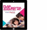 PLAN VIVE DIGITAL AVANTEL 4G - GOintegrodsn.gointegro.com/co/avantel/doc/VIVEDIGITAL.pdf · “Plan Vive Digital Avantel” y los Padres de Familia. Además pueden ser beneficiarios.