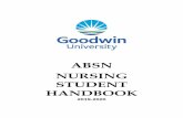 ABSN NURSING STUDENT HANDBOOK - Goodwin University€¦ · Association of Colleges of Nursing (AACN, 2008) Nurses are: 1. Providers of holistic care to patients whether individuals,
