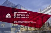 Job Description Director of Simulation Education€¦ · S Director of Simulation 7 RCSI is seeking to appoint a visionary manager to the position of Director of Simulation Education