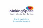 North Yorkshire Dementia Support · Dementia friendly music and movement • Gentle, creative sessions using movement, and having fun in a friendly environment • An opportunity