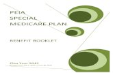 NOTICE TO PEIA ENROLLEES CONCERNING ELECTION FOR …peia.wv.gov/.../Special_Medicare_Plan_Booklet_Plan_Year_2012.pdf · Medicare Beneficiaries covered by PEIA are REQUIRED to enroll