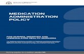 Medication Administration Policy - WA Health...MEDICATION ADMINISTRATION POLICY FOR NURSES, MIDWIVES AND UNREGULATED HEALTH WORKERS The Medicines and Poisons Act 2014and Medicines