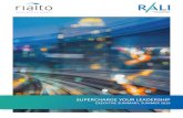 SUPERCHARGE YOUR LEADERSHIP - Rialto · SUPERCHARGE YOUR LEADERSHIP EXECUTIVE SUMMARY, SUMMER 2019. ... In some cases, this means applying the type of marketing and sales-oriented