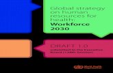 WEB Version 16001 Global Strategy on Human Resources for ... · The Global Strategy on Human Resources for Health: ... The 21st century context for a progressive health workforce