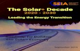 The Solar Decade - SEIA › sites › default › files › 2019-09 › SEIA... · PDF file 2019-09-23 · of years to put solar on the trajectory to meeting ambitious goals for U.S.