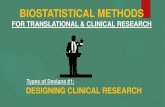 BIOSTATISTICAL METHODS - University of Minnesota › ~chap › TR11.pdf · 2018-03-08 · BIOSTATISTICAL METHODS FOR TRANSLATIONAL & CLINICAL RESEARCH Types of Designs #1: DESIGNING
