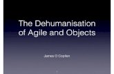 The Dehumanisation of Agile and Objects · 2001 “Agile Software Development with Scrum” (by Ken Schwaber, Mike Beedle) “The Knowledge Creating Company”(HBR) 1991 SECI-model