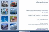 CCS sector development scenarios in the UK419f1281d12ff55a66a8-5d90f81adb0a89df71c475bd77c48899.r49... · 2014-12-12 · CCS sector development scenarios in the UK Getting ready for