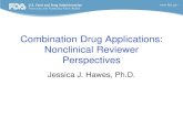 Combination Drug Applications: Nonclinical …...• Case Study #3: NME/MD Peptide + MD (Insulin) example • FDA Biologic Transition plan 3 Additional Studies to Support NME + MD