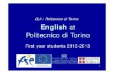 CLA / Politecnico di Torino English at Politecnico di Torino1 English at Politecnico di Torino First year students 2012-2013 CLA / Politecnico di Torino
