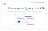 Managing an Agency: the KPIs...Tip: If you bill your customers on completion of work, you can also add your Work In Progress holding period. This indicator will show if you pay your
