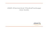 AWS Elemental MediaPackage › mediapackage › latest › ug › ... · AWS Elemental MediaPackage User Guide Are You a First-Time User of MediaPackage? What Is AWS Elemental MediaPackage?
