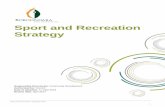 Sport and Recreation Strategy 2016 - City of …...Sport and Recreation Strategy 2016 5 It has also been found that there is demand for a skate and BMX facility in the north of the