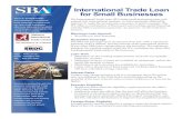 International Trade Loan for Small Businesses › wp-content › uploads › Intl-Trade... · international markets. All SBA programs and services are extended to the public on a