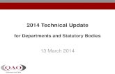 2014 Technical Update - Queensland Audit Office · 2014 Technical Update for Departments and Statutory Bodies 13 March 2014. Agenda ... Education, Training and Employment – Adam