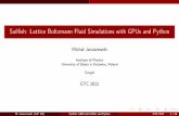 Sailfish: Lattice Boltzmann Fluid Simulations with GPUs ...on-demand.gputechconf.com/...Sailfish-LBM...Python.pdfM. Januszewski (IoP, US) Sailﬁsh: LBM with GPUs and Python GTC 2012