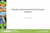Climate and Environmental Sciences Division · 2015-11-23 · Climate and Environmental Sciences Division . Outline • Management updates • Science highlights • Executing our
