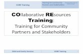 Training for Community Partners and Stakeholders › ... › sept2019-core-training-full-slides-powerpoint.p… · Training for Community . Partners and Stakeholders “Keeping Children