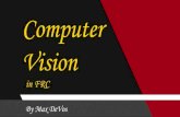 Computer Vision - KING TeC 2169 · NVidia Jetson Tegra K1 NVidia Jetson Tegra X1 NVidia Jetson Tegra X2 Many available offboard processors Almost any Linux-powered development board