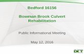 Public Informational Meeting May 12, 2016 › dot › projects › bedford16156 › ...Public Informational Meeting May 12, 2016 . Agenda •Welcome and Introductions •Existing Conditions