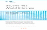 Beyond Real World Evidence - dli-mi.dk · Fig 1. The four data-driven knowledge domains in the pharma-industry Real World Evidence is a result of Real World Data, which in turn is
