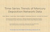 Time-Series Trends of Mercury Deposition Network Datanadp.slh.wisc.edu/conf/2014/pptpdf/Weiss-Penzias.pdf · Hg Deposition Trends as a Function of Season Difference between spring/summer