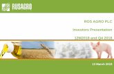ROS AGRO PLC Investors Presentation 12M2018 and Q4 2018...ROS AGRO PLC Investors Presentation 12M2018 and Q4 2018. Table of Contents 2 4 2 Summary Key Indicators (IFRS) 12M 2018 and