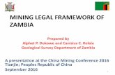 MINING LEGAL FRAMEWORK OF ZAMBIA - cgs.gov.cn · September 2016 1 . Introduction ... 1890s with mining of copper at Kansanshi, in north-western Zambia ... Gold, manganese, tin and