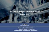Q4’16 Earnings Conference Call...Q4’16 Earnings Conference Call March 9, 2017 Dennis Sadlowski, Interim CEO Matthew Eckl, CFO & Secretary Edward Prajzner, EVP, Corporate Development