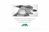 GREYHOUND PET ADOPTIONS OF CENTRAL FLORIDA OWNERS MANUAL€¦ · Switching Brands 15 Commandments 25 Greyhounds and ... healthy, treasured pet. The information we provide is based
