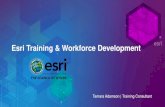 Esri Training & Workforce Developmentokmaps.onenet.net/meetings/2017/May presentation - Esri-Training_… · Esri Training & Workforce Development Tamara Adamson ... A knowledgeable