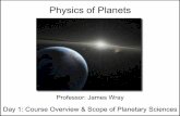 Physics of Planets - Georgia Institute of Technologywray.eas.gatech.edu/physicsplanets2016/LectureNotes/Lecture1.pdf• Planetary interiors • Earth’s interior, hydrostatic equilibrium,