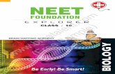 This book is one of the plinths that form the NEET ... · NEET Foundation Explorer - Biology Class - 10 ` 200 CLASS - 10 FOUNDATION NEET India’s scientifically designed portalFIRST