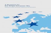 A Blueprint for the Single European Sky€¦ · or FAB-level, provided by the best value operator and subject to a periodic tendering process, will deliver better value services and