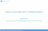 Status of the EUMETNET C-SRNWP ModuleGIE/EIG EUMETNET, Registered Number 0818.801.249 - RPM Bruxelles C-SRNWP highlights Observation network design (support EUCOS, Obs-SET) Collect