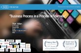 usiness Process in a Process Wilderness” - ASQ Seattle › sites › default › files › American... · Why do they operate without investing in business processes? •Culture