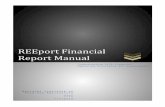 REEport Financial Report Manual · 2019-09-25 · 5 REEport Financial Report Manual year. a. You do not need to break down funding sources per staff member. Just report all support,