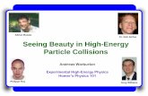Seeing Beauty in High-Energy Particle Collisions › seminars › homer › andreas.pdf · “The beautiful is that which pleases universally without a concept. ... 1.96 TeV collision