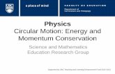 Circular Motion: Energy and Momentum Conservationscienceres-edcp-educ.sites.olt.ubc.ca › files › 2015 › 01 › sec_phys_cir… · Two balls with masses of m 1 and m 2 are moving