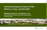 Demonstrating the Value of CSR Metrics, Costs, and Benefits › ... › 12_nhbsr_conference_matt_gardener_value_of_csr.pdf · Demonstrating the Value of CSR – Metrics, Costs, and
