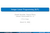 Integer Linear Programming (ILP) - cvut.czhanzalek/KO/ILP_e.pdf · Problem Statement Integer Linear Programming (ILP) The ILP problem is given by matrix A∈ Rm×n and vectors b∈