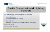 E3T E fficiency Emerging echnologies Easily Commissioned ... · Easily Commissioned Lighting Controls 1 E3T Emerging Technologies Showcase Leora Radetsky Lighting Research Center