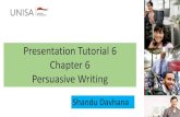 Presentation Tutorial 6 Chapter 6 Persuasive Writing · Chapter 6 –Key Concepts (Explanation) •Persuasive Writing: •Fixing Common Errors: •Ambiguity / Vagueness > Ambiguity