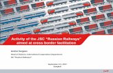 Activity of the JSC “Russian Railways” aimed at cross ... · Activity of the JSC “Russian Railways” aimed at cross border facilitation Andrei Sergeev Head of Division, International