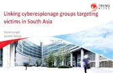 Linking cyberespionage groups targeting victims in South Asia · Linking cyberespionage groups targeting victims in South Asia Daniel Lunghi Jaromir Horejsi. Outline ... downloads